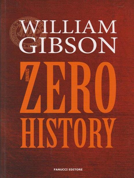 Zero history - William Gibson - 3