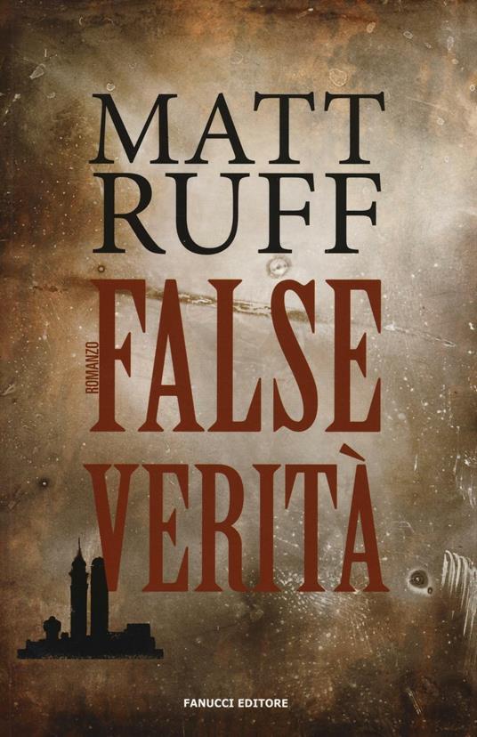 False verità - Matt Ruff - copertina