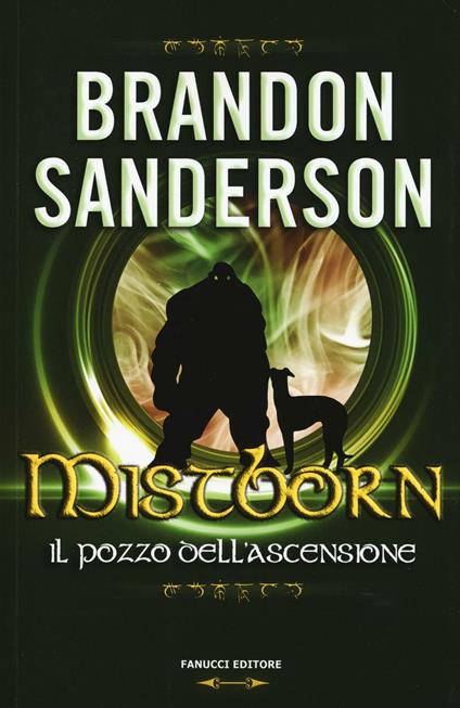 Il pozzo dell'ascensione. Mistborn. Vol. 2 - Brandon Sanderson - copertina