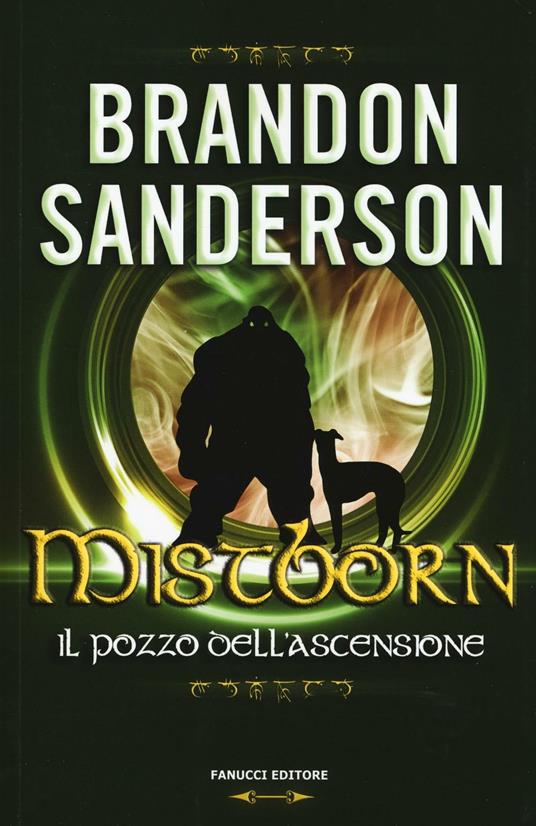 Il pozzo dell'ascensione. Mistborn. Vol. 2 - Brandon Sanderson - copertina