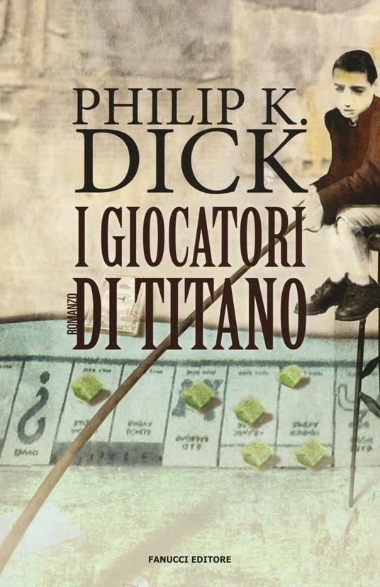 I giocatori di Titano - Philip K. Dick - copertina