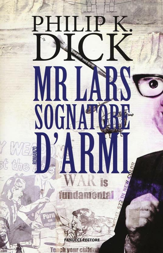 Mr. Lars sognatore d'armi - Philip K. Dick - copertina