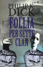 Follia per sette clan