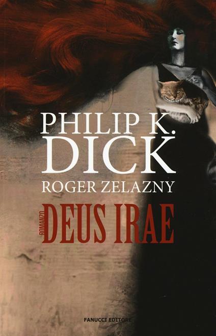 Deus irae - Philip K. Dick,Roger Zelazny - copertina