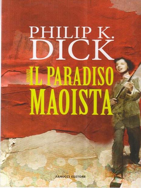 Il paradiso maoista - Philip K. Dick - 4