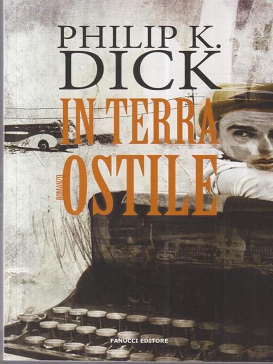 In terra ostile - Philip K. Dick - 3