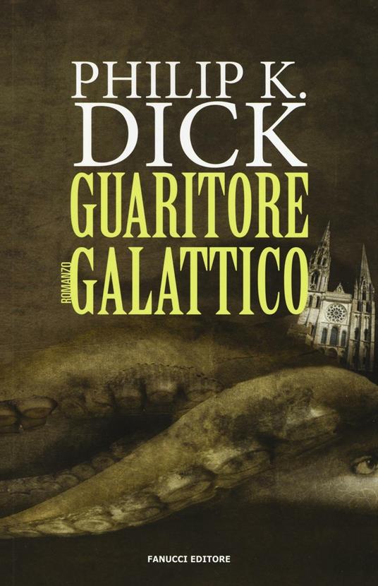 Guaritore galattico - Philip K. Dick - copertina