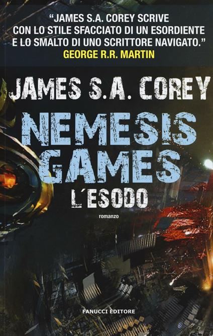 L'esodo. Nemesis games - James S. A. Corey - copertina