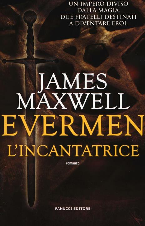 L'incantatrice. Evermen - James Maxwell - copertina