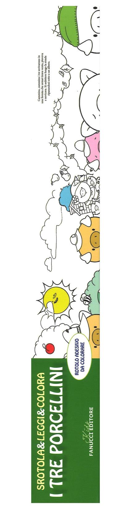 I tre porcellini. Srotola & leggi & colora. Ediz. illustrata - copertina