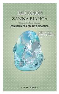 Zanna Bianca. Ediz. integrale