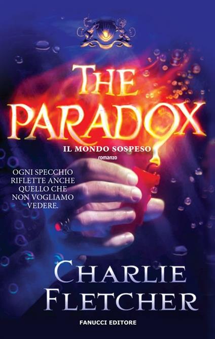 The paradox. Il mondo sospeso - Charlie Fletcher,Annarita Guarnieri - ebook