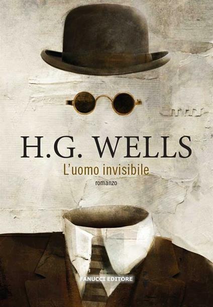 L' uomo invisibile - Herbert George Wells,Carmen Lottero - ebook