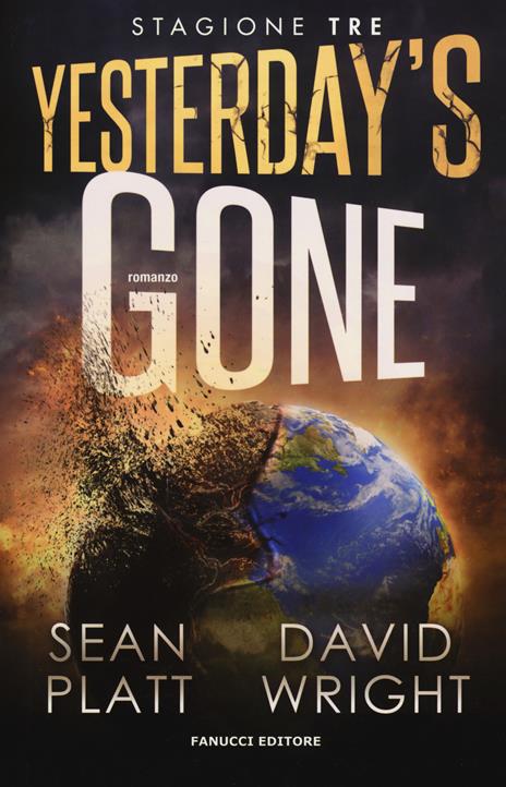 Yesterday's gone. Terza stagione - Sean Platt,David Wright - copertina