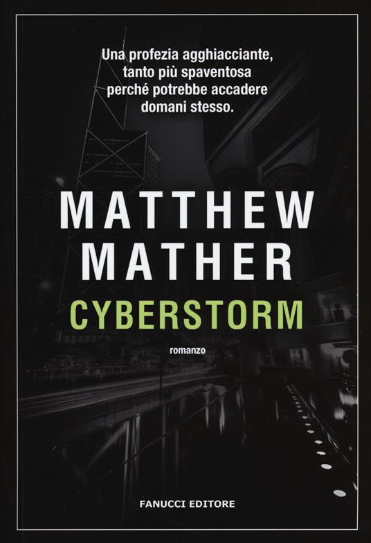 Cyberstorm - Matthew Mather - copertina