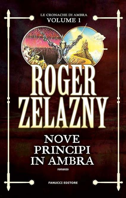 Nove principi in Ambra. Le cronache di Ambra. Vol. 1 - Roger Zelazny,Roberta Rambelli - ebook