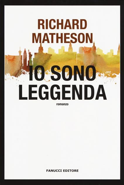 Io sono leggenda - Richard Matheson - copertina