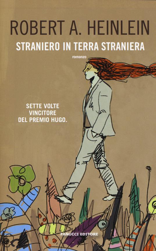 Straniero in terra straniera - Robert A. Heinlein - copertina