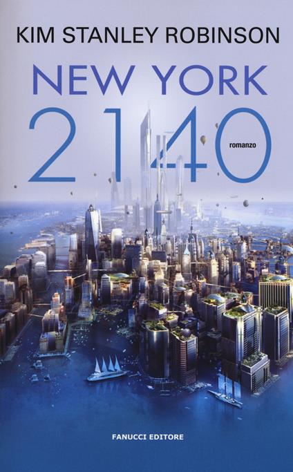 New York 2140 - Kim Stanley Robinson - copertina