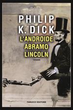L'androide Abramo Lincoln