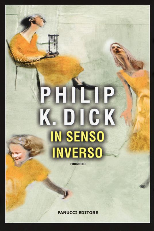 In senso inverso - Philip K. Dick - copertina