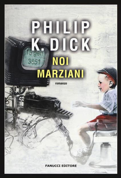 Noi marziani - Philip K. Dick - copertina