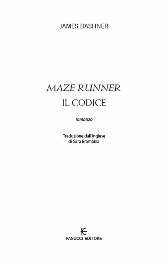 Il codice. Maze Runner. Prequel. Vol. 2 - James Dashner - 6