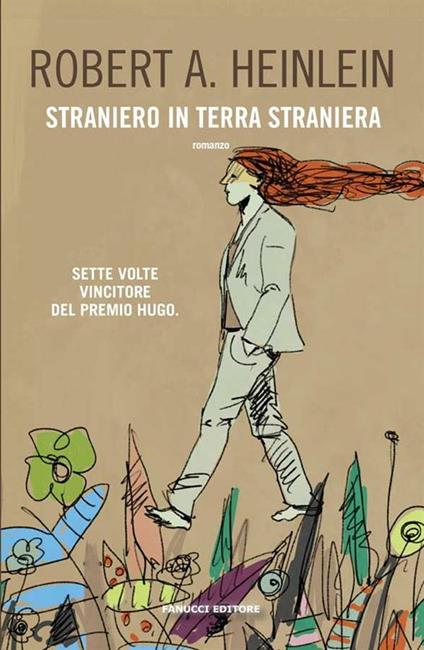 Straniero in terra straniera - Robert A. Heinlein - ebook
