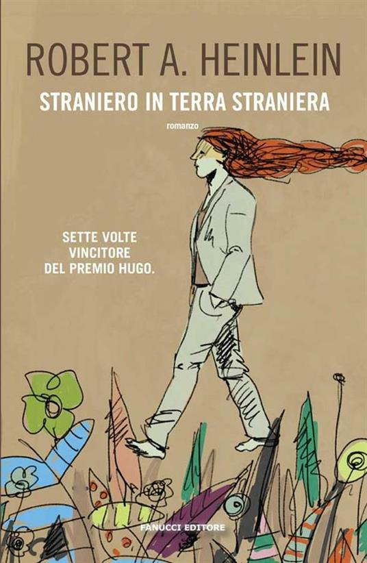 Straniero in terra straniera - Robert A. Heinlein - ebook