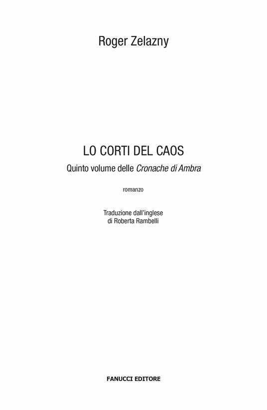 Le corti del caos. Le cronache di Ambra. Vol. 5 - Roger Zelazny - 5