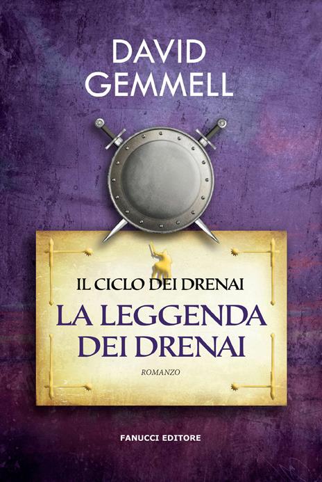 La leggenda dei Drenai. Il ciclo dei Drenai - David Gemmell - 2