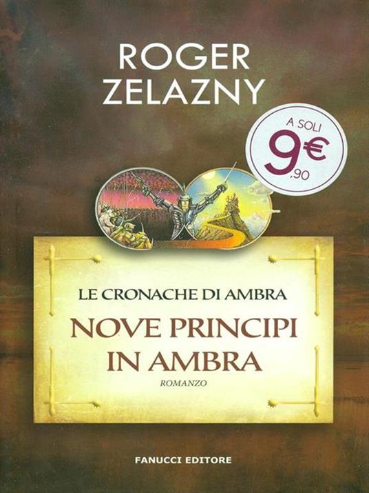 Nove principi in Ambra. Le cronache di Ambra. Vol. 1 - Roger Zelazny - 2