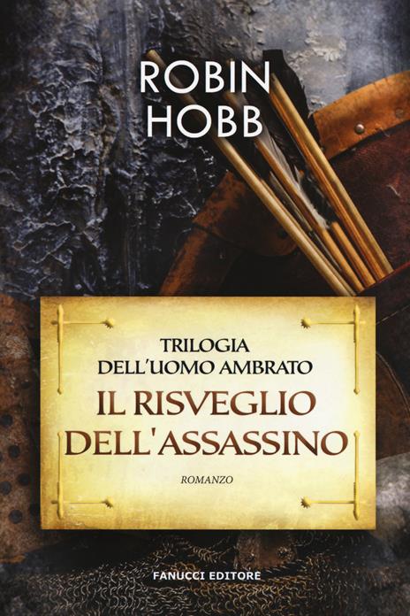 Il risveglio dell'assassino. Trilogia dell'uomo ambrato. Vol. 1 - Robin Hobb - copertina