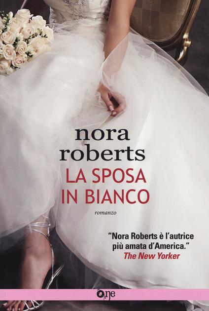 La sposa in bianco - Nora Roberts - copertina