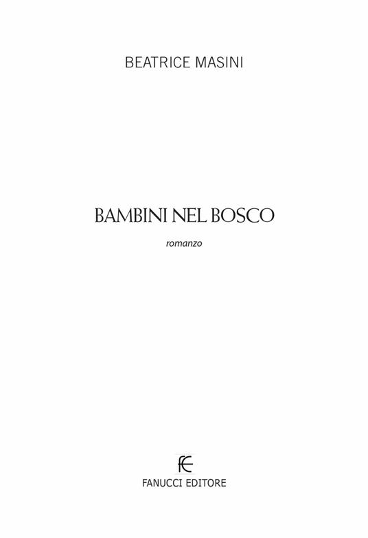 Bambini nel bosco - Beatrice Masini - 5