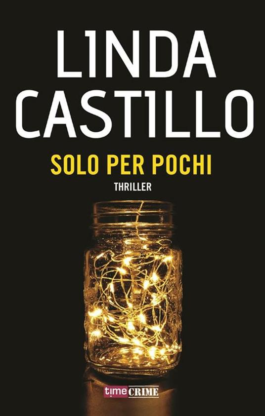 Solo per pochi - Linda Castillo,Carlo Vincenzi - ebook
