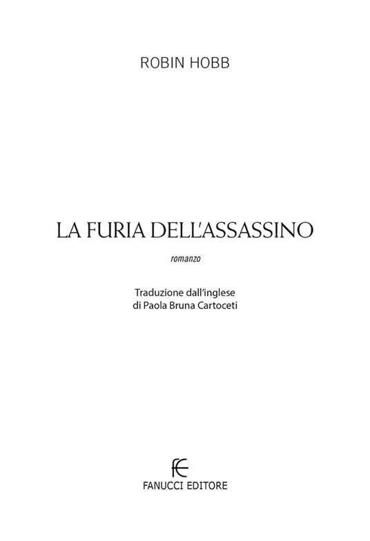 La furia dell'assassino. Trilogia dell'uomo ambrato. Vol. 2 - Robin Hobb - 5