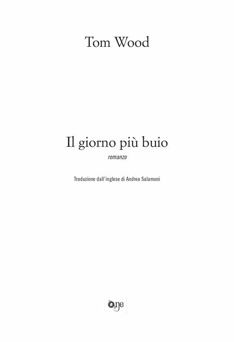 Il giorno più buio - Tom Wood - 5