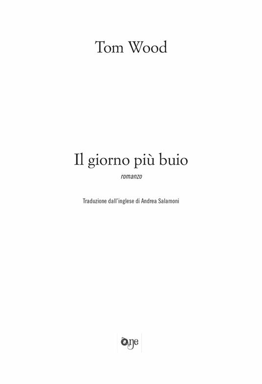 Il giorno più buio - Tom Wood - 5