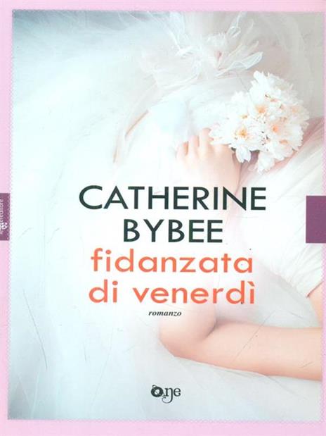 Fidanzata di venerdì - Catherine Bybee - 2