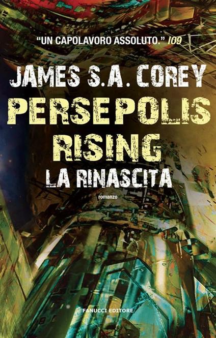 Persepolis rising. La rinascita - James S. A. Corey,Mariafelicia Maione - ebook