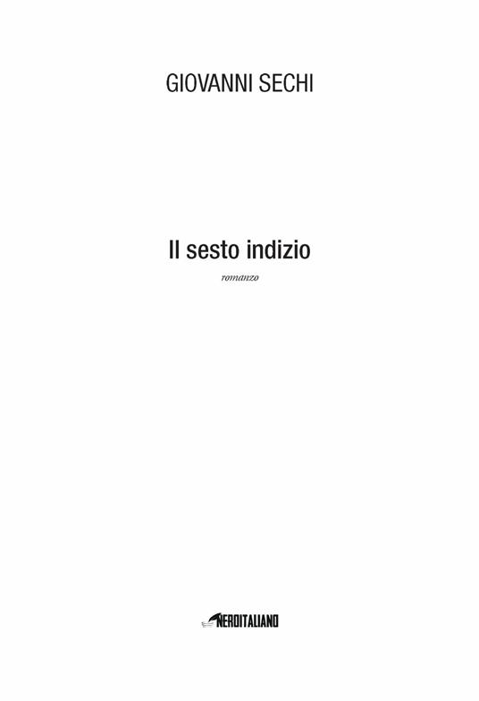 Il sesto indizio - Giovanni Sechi - 5