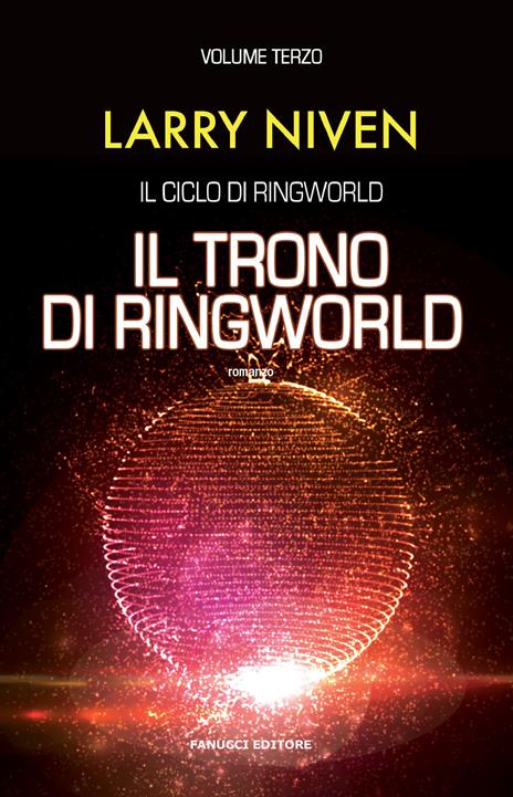 Il trono di Ringworld. Il ciclo di Ringworld. Vol. 3 - Larry Niven - copertina