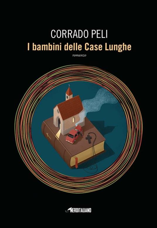I bambini delle Case Lunghe - Corrado Peli - ebook