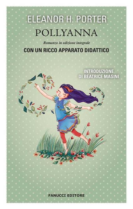 Pollyanna. Ediz. integrale - Eleanor Porter,Paola Mazzarelli - ebook