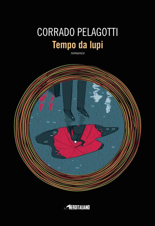 Tempo da lupi - Corrado Pelagotti - copertina