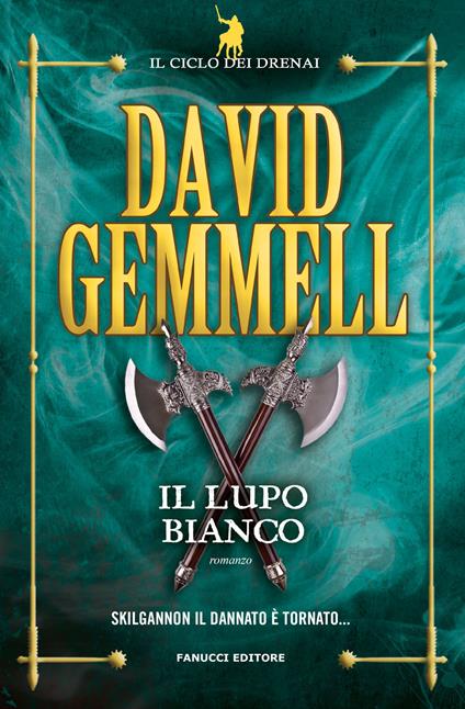 Il lupo bianco. Il ciclo dei Drenai - David Gemmell - copertina