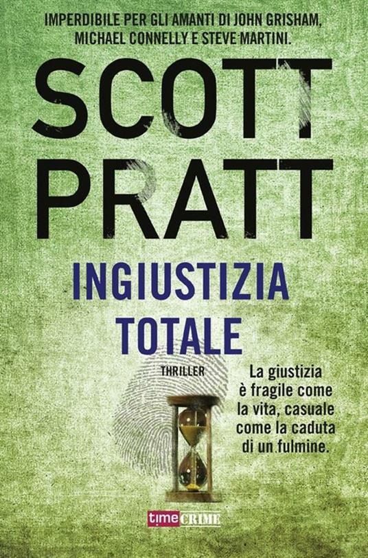 Ingiustizia totale - Scott Pratt - ebook