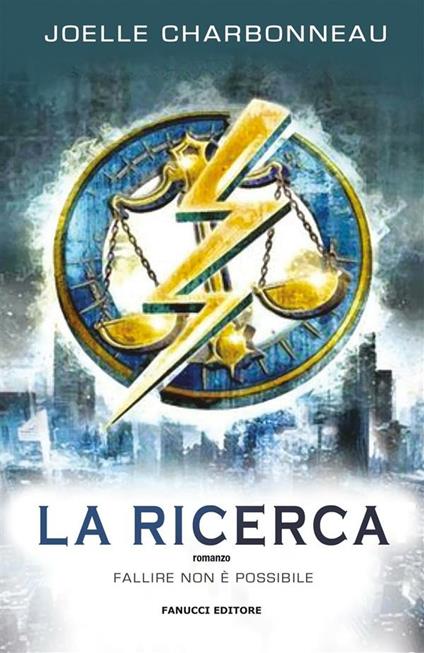 La ricerca. The Testing. Vol. 2 - Joelle Charbonneau,Maria Teresa De Feo - ebook