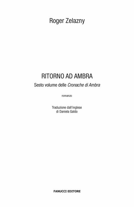 Ritorno ad Ambra. Le cronache di Ambra. Vol. 6 - Roger Zelazny - 3
